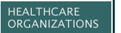 Healthcare Organizations